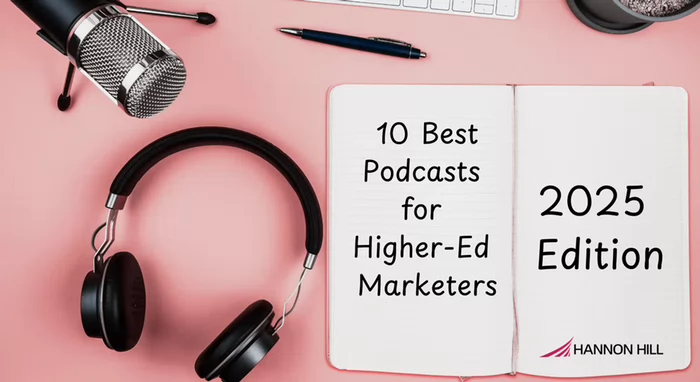 A stylish graphic featuring a microphone, headphones, and an open notebook listing "10 Best Podcasts for Higher-Ed Marketers, 2025 Edition."