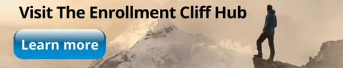 Banner promoting the Enrollment Cliff Hub with the text 'Visit The Enrollment Cliff Hub' and a 'Learn more' button. The background shows a person standing on a cliff edge overlooking a snowy mountain landscape, symbolizing the challenges of navigating the enrollment cliff in higher education.